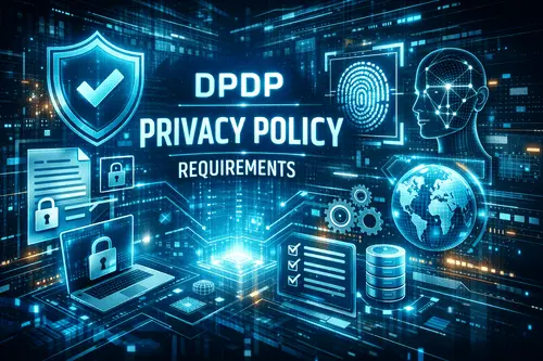 DPDP Act 2023: What Your Privacy Policy Needs banner